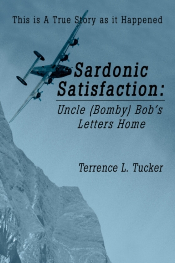 Sardonic Satisfaction av Terrence L Tucker (Hardcover)