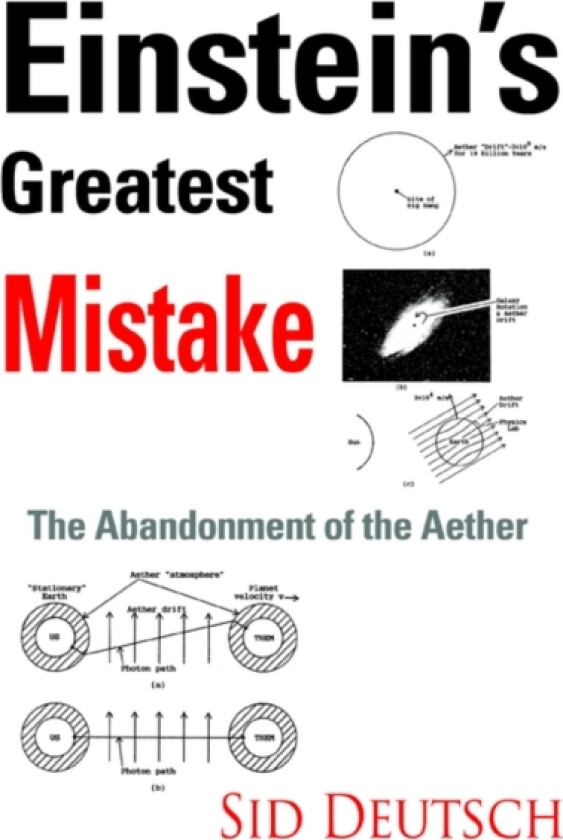 Einstein's Greatest Mistake av Sid Deutsch (Hardcover)