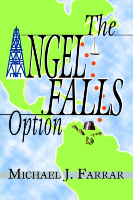 The Angel Falls Option av Michael J Farrar (Hardcover)