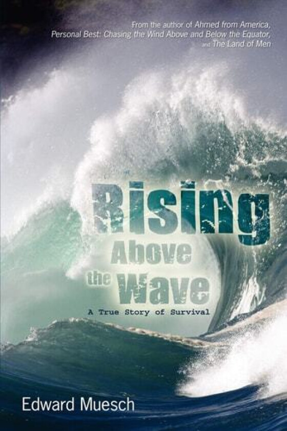 Rising Above the Wave av Edward Muesch (Paperback)