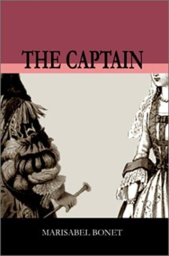 The Captain av Marisabel Bonet (Hardcover)