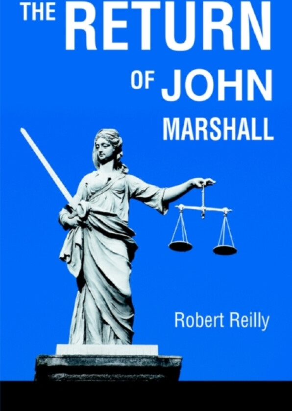 The Return of John Marshall av Robert Pha Reilly (Hardcover)