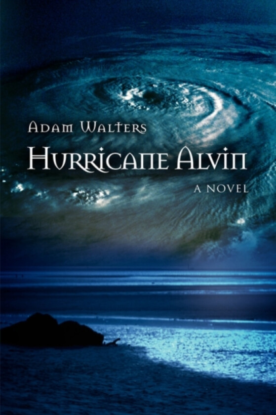 Hurricane Alvin av Adam Walters (Hardcover)