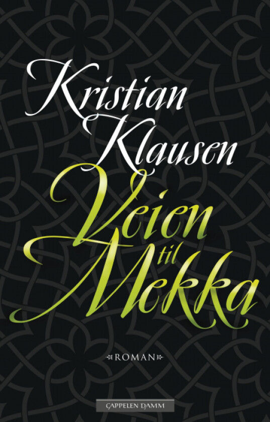 Veien til Mekka av Kristian Klausen