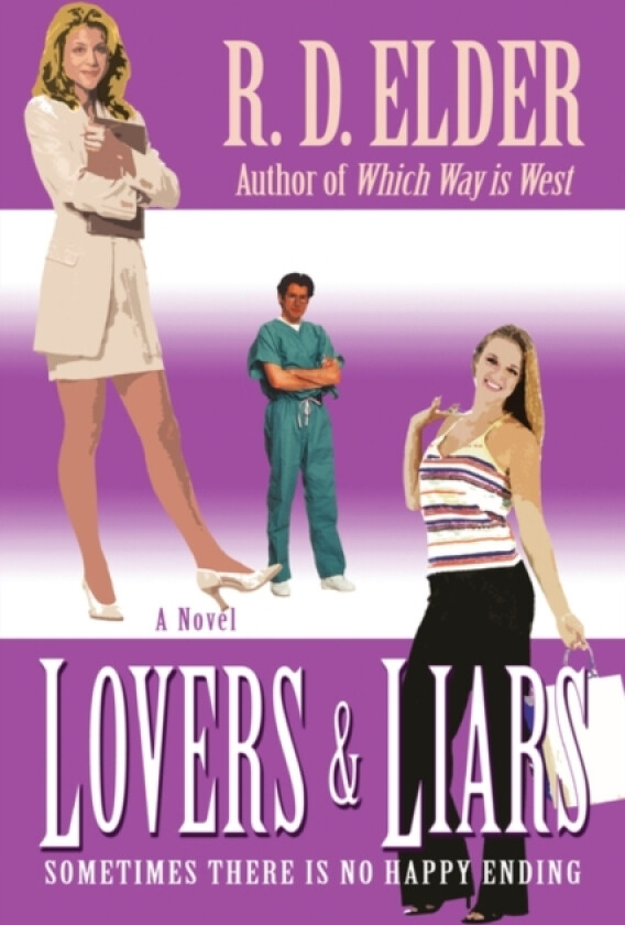Lovers & Liars av R D Elder (Hardcover)