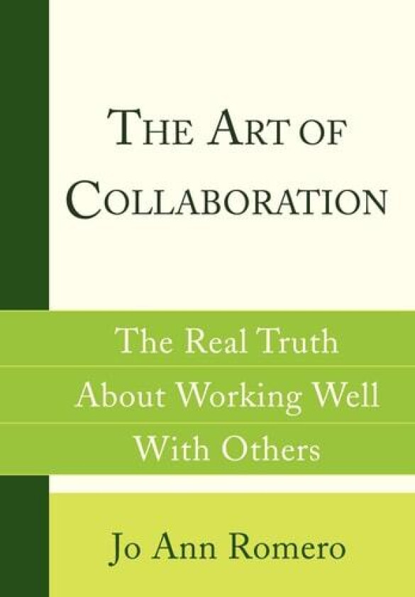 The Art of Collaboration av Jo Ann Romero (Hardcover)