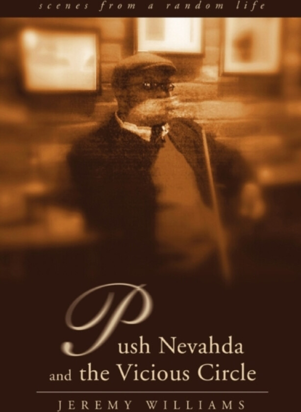 Push Nevahda and the Vicious Circle av Jeremy Williams (Paperback)