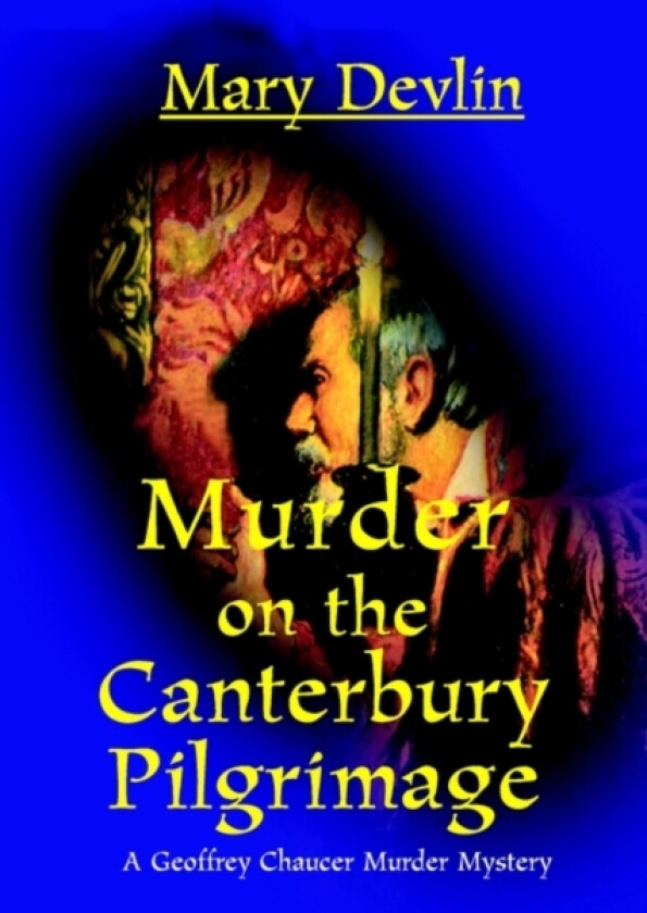 Murder on the Canterbury Pilgrimage av Mary Devlin (Hardcover)