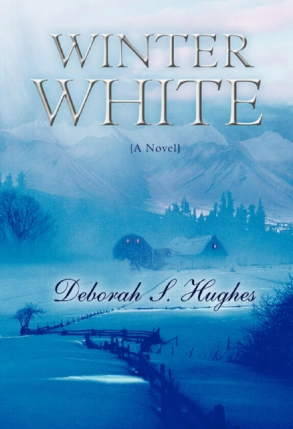 Winter White av Deborah S Hughes (Hardcover)