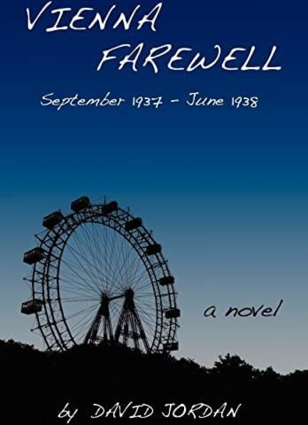 Vienna Farewell av Dr David Jordan (Hardcover)