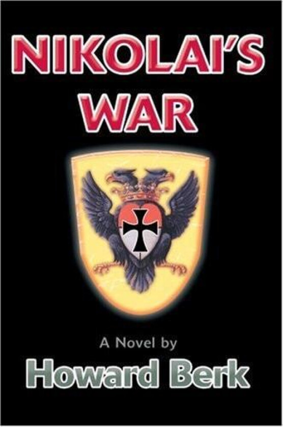 Nikolai's War av Howard Berk (Hardcover)