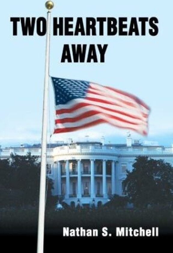 Two Heartbeats Away av Nathan S Mitchell (Hardcover)