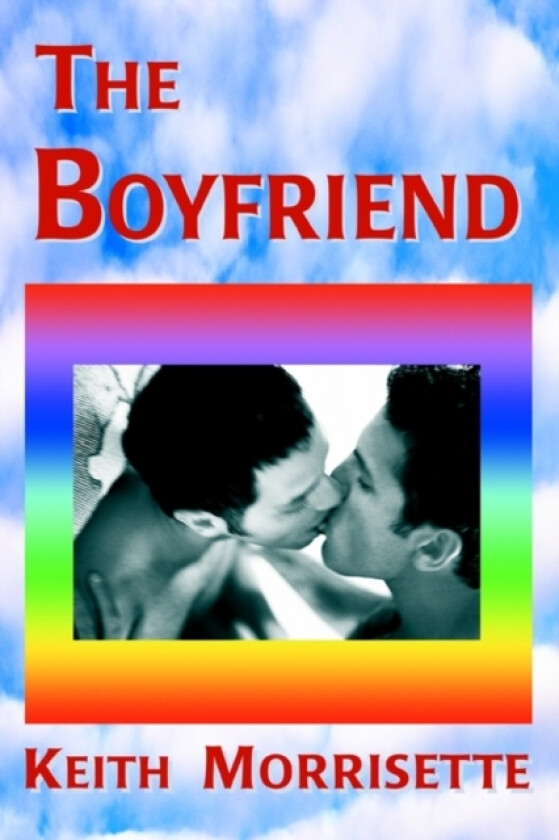 The Boyfriend av Keith Morrisette (Hardcover)