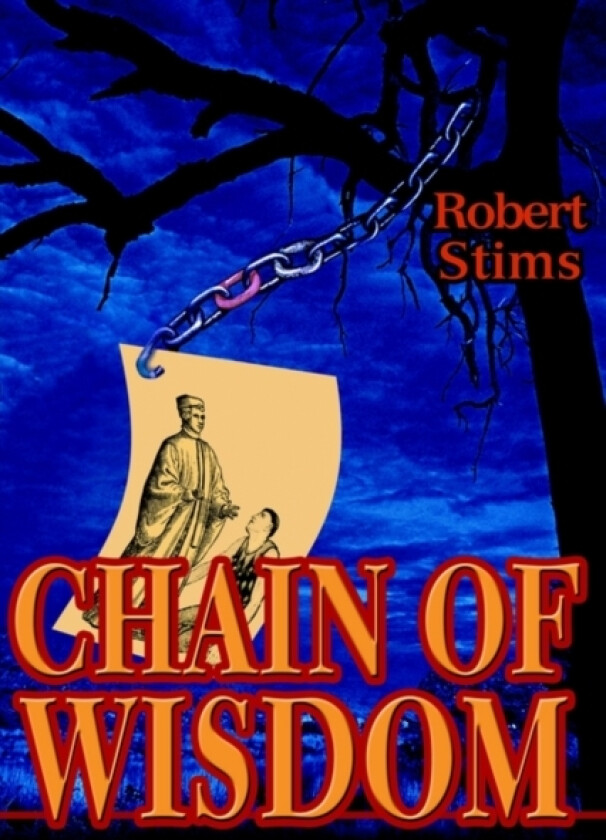 The Chain of Wisdom av Robert Stims (Paperback)