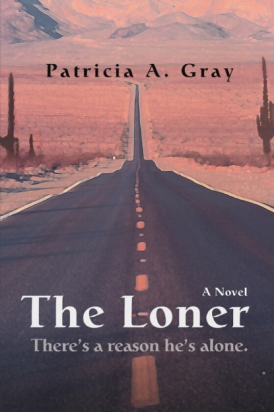 The Loner av Patricia A Gray (Paperback)