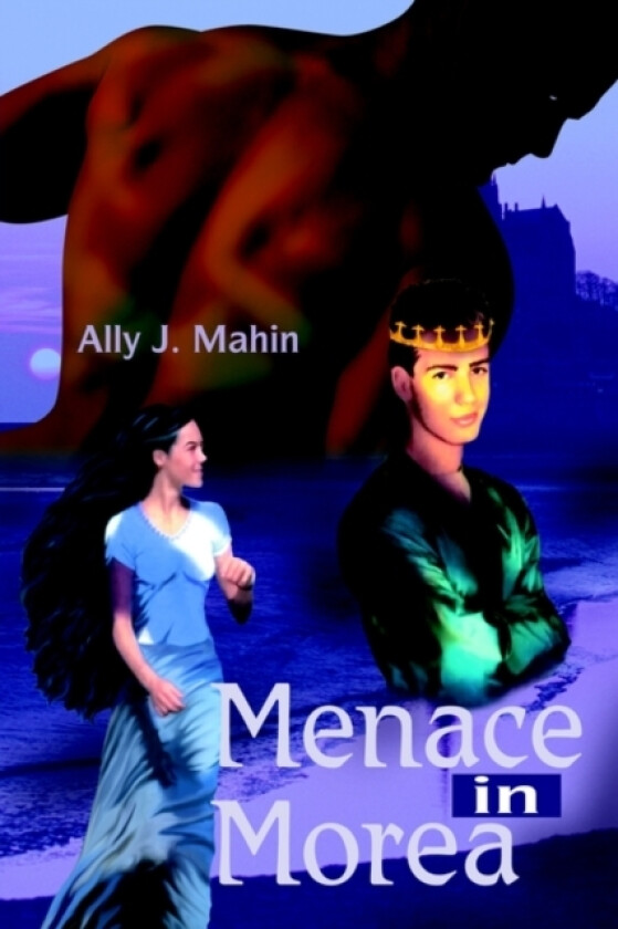 Menace in Morea av Ally J Mahin (Paperback)