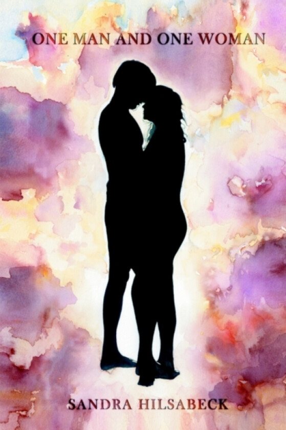 One Man and One Woman av Sandra Hilsabeck (Hardcover)
