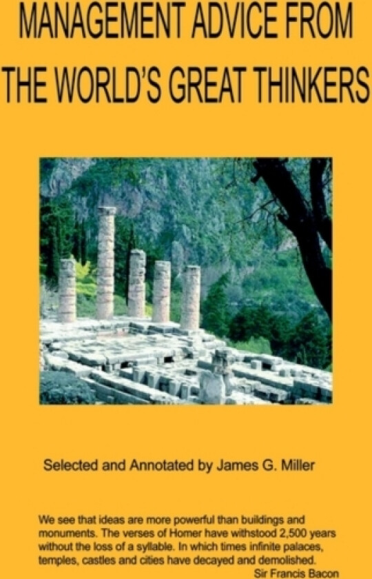 Management Advice from the World's Great Thinkers av Jim Miller (Hardcover)