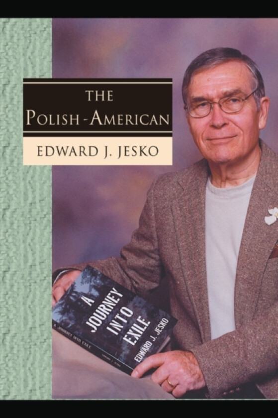 The Polish - American av Edward J Jesko (Paperback)