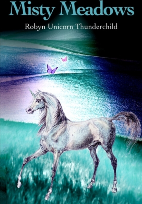 Misty Meadows av Robyn Thunderchild (Hardcover)