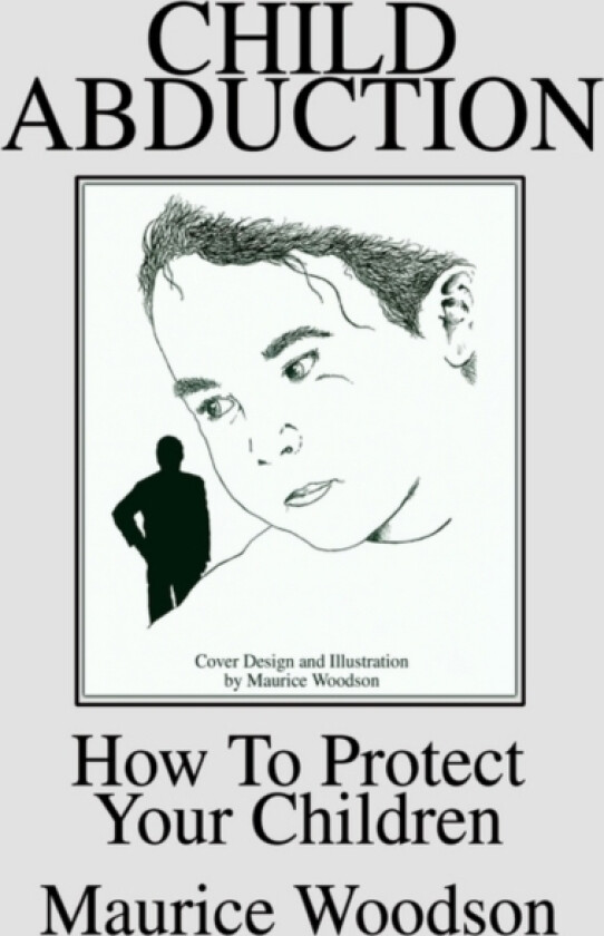 Child Abduction av Maurice Woodson (Hardcover)