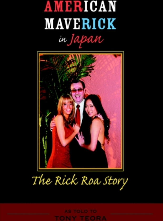 American Maverick in Japan av Tony Teora (Hardcover)