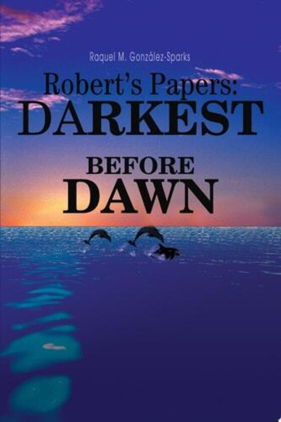 Robert's Papers av Raquel M Gonzalez-Sparks (Paperback)