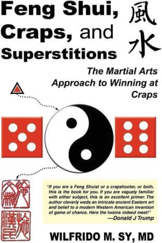 Feng Shui, Craps, and Superstitions av Wilfrido M MD Sy (Hardcover)