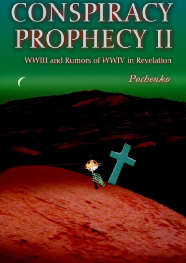 Conspiracy Prophecy II av Pochenko (Paperback)