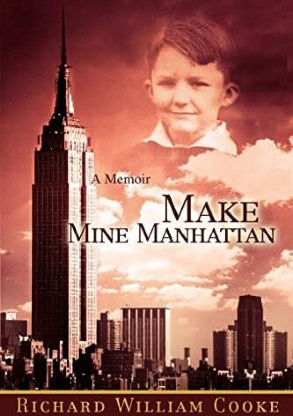 Make Mine Manhattan av Richard William Cooke (Paperback)