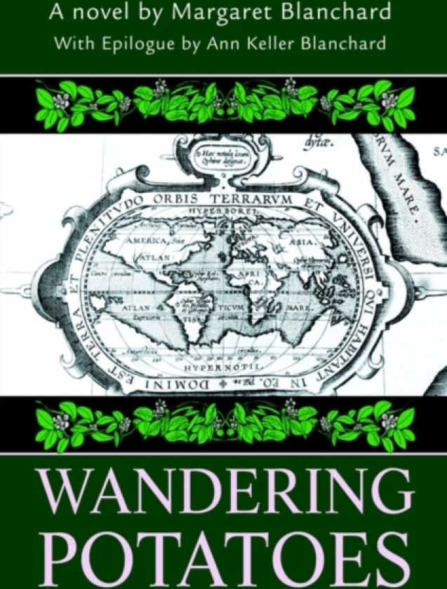 Wandering Potatoes av Margaret M Blanchard (Paperback)