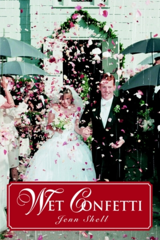 Wet Confetti av Jenn Shell (Hardcover)