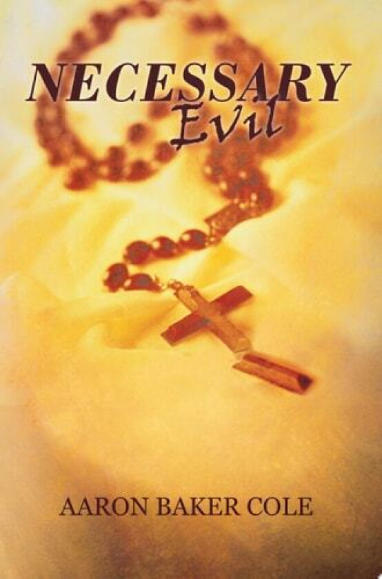 Necessary Evil av Aaron Baker Cole (Paperback)