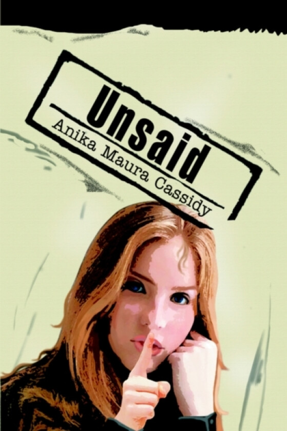 Unsaid av Anika Maura Cassidy (Hardcover)