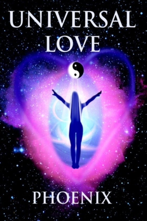 Universal Love av Phoenix (Hardcover)