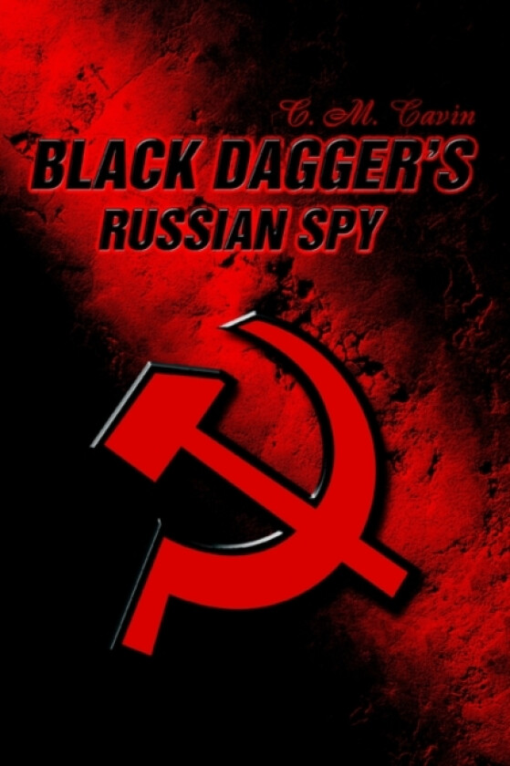 Black Dagger's Russian Spy av C M Cavin (Paperback)