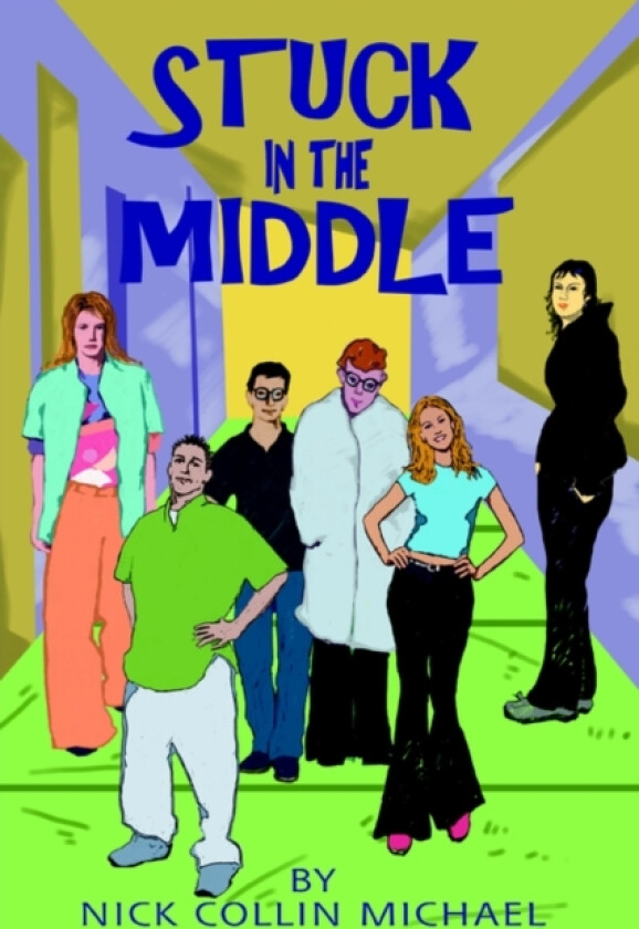 Stuck In The Middle av Nick Collin Michael (Paperback)