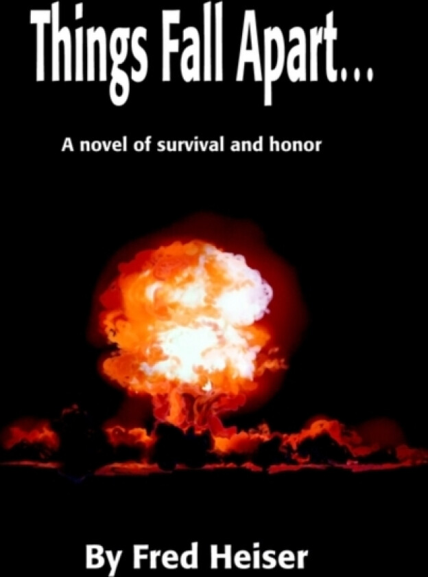 Things Fall Apart av Fred Heiser (Paperback)