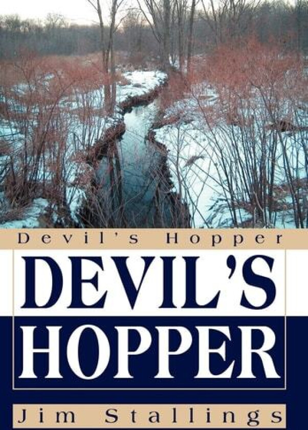 Devil's Hopper av Jim Stallings (Hardcover)