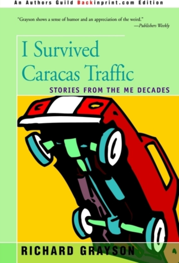 I Survived Caracas Traffic av Richard Grayson (Paperback)