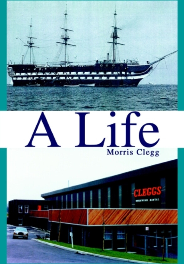 A Life av Morris Clegg (Hardcover)