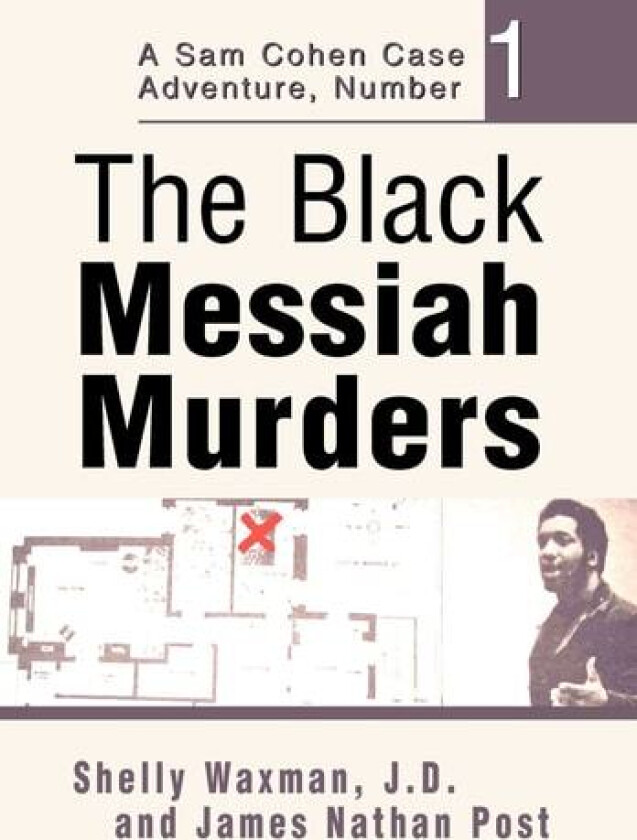 The Black Messiah Murders: A Sam Cohen Case Adventure, Number 1 av Shelly Waxman (Hardcover)