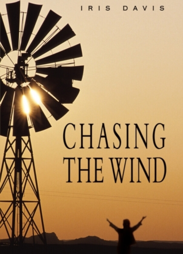 Chasing the Wind av Iris Davis (Hardcover)