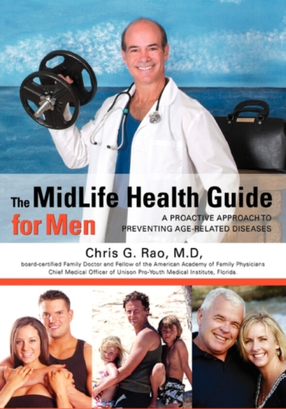 The MidLife Health Guide for Men av Chris G M D Rao (Paperback)