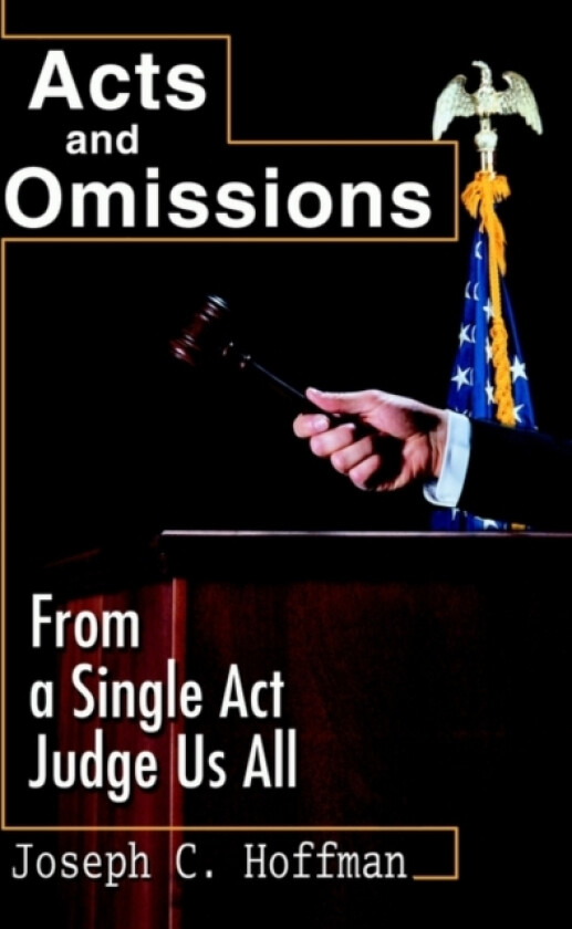Acts and Omissions av Joseph C Hoffman (Paperback)