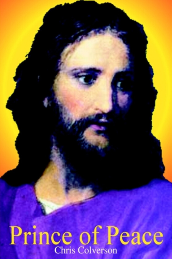 Prince of Peace av Chris Colverson (Hardcover)