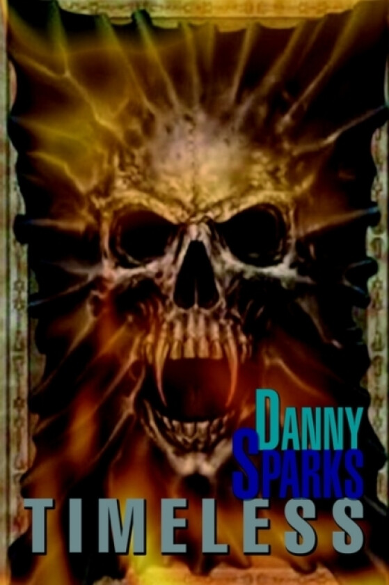 Timeless av Danny Sparks (Hardcover)