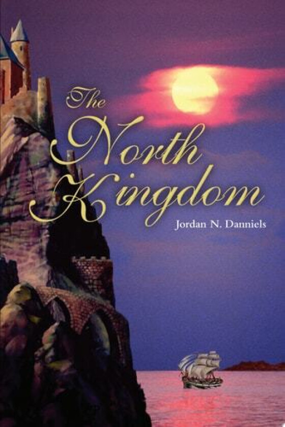 The North Kingdom av Jordan N Danniels (Paperback)