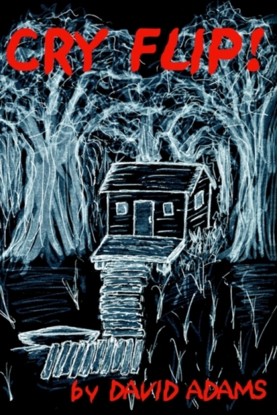 Cry Flip! av David PhD Adams, Ann Adams (Hardcover)
