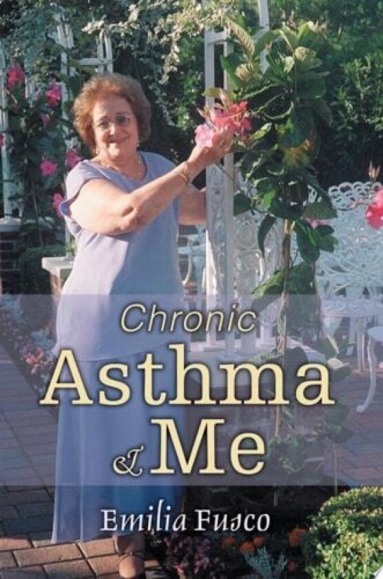 Chronic Asthma & Me av Emilia Fusco (Paperback)